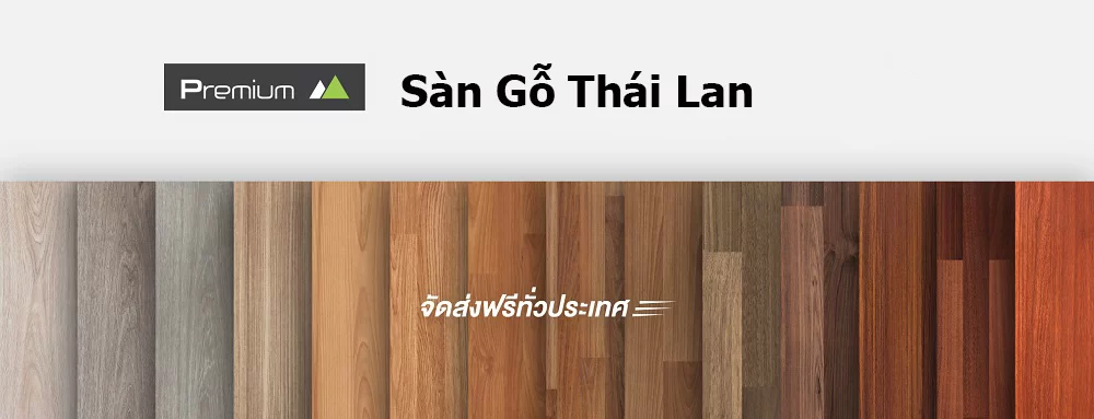 Laminate Flooring - Toàn bộ thông tin về Sàn Gỗ công nghiệp có thể bạn chưa biết 17 san go thai lan 1 jpg