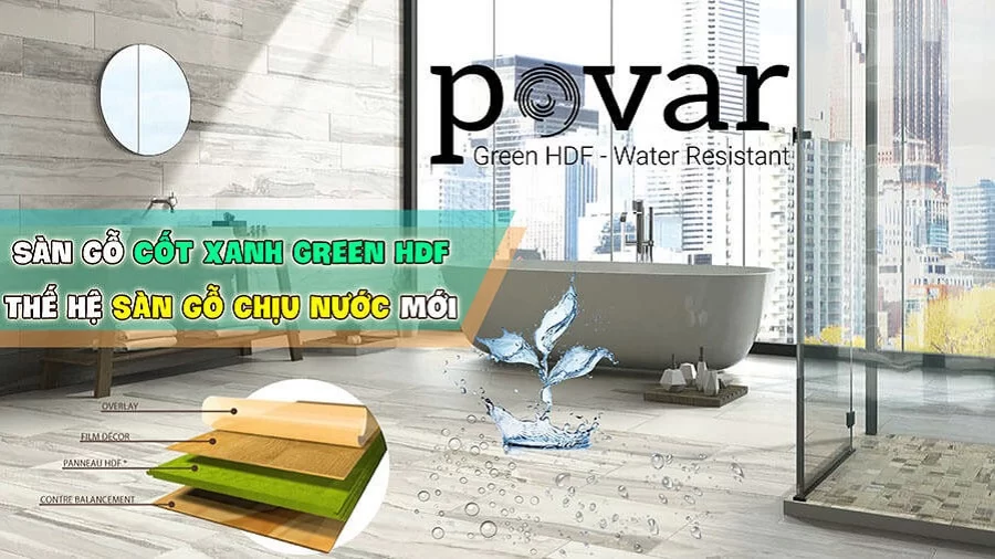 Sàn gỗ cốt xanh Povar 12mm Việt Nam chịu nước